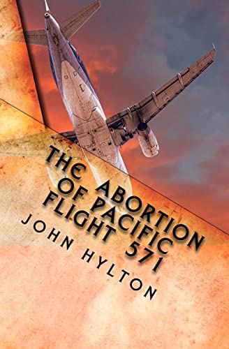 Stock image for The Abortion of Pacific Flight 571 for sale by THE SAINT BOOKSTORE