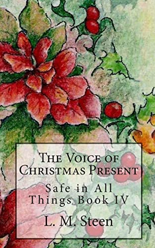 9781452825168: The Voice of Christmas Present: Safe in All Things Series, Book IV