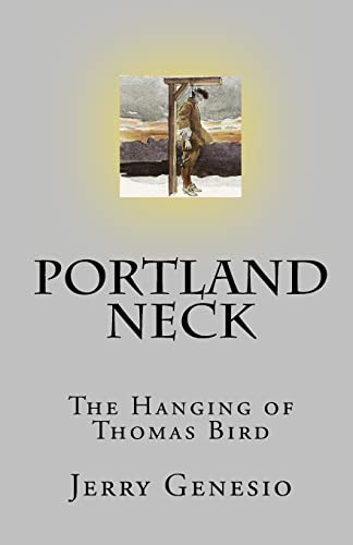 Stock image for Portland Neck : The Hanging of Thomas Bird for sale by Better World Books