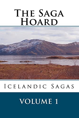 Imagen de archivo de The Saga Hoard - Volume 1 : Icelandic Sagas a la venta por Better World Books: West