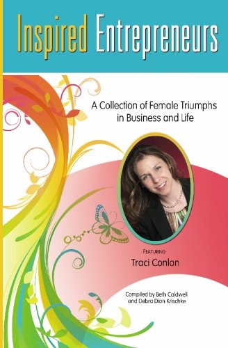 Stock image for Inspired Entrepreneurs: A Collection of Female Triumphs in Business and Life for sale by Revaluation Books