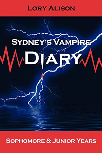 Stock image for Sydney's Vampire Diary: Sophomore & Junior Years for sale by Half Price Books Inc.