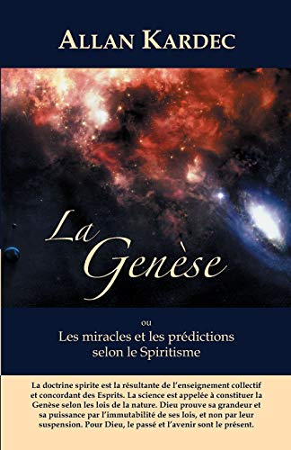 9781452834054: La Gense: Les miracles et les prdictions selon le Spiritisme (French Edition)