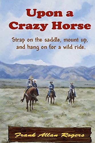 Beispielbild fr Upon A Crazy Horse zum Verkauf von THE SAINT BOOKSTORE