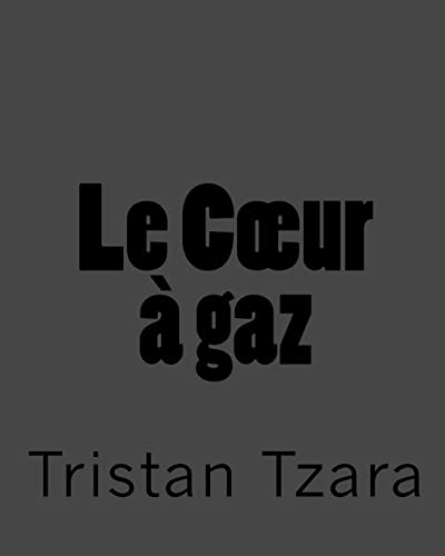 Beispielbild fr Le Coeur  gaz (French Edition) zum Verkauf von Books From California