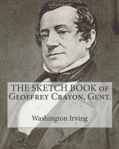 9781452841311: The Sketch Book of Geoffrey Crayon, Gent.: (Classic Reprint)