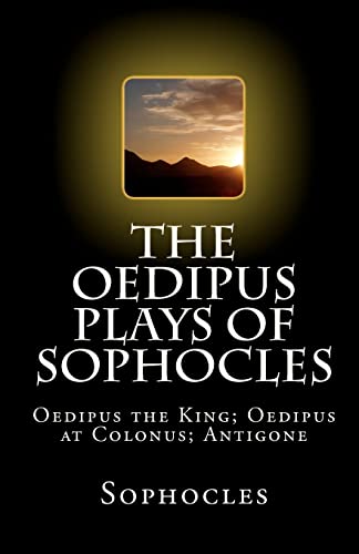 Stock image for The Oedipus Plays of Sophocles: Oedipus the King; Oedipus at Colonus; Antigone for sale by HPB-Diamond