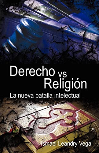 Stock image for Derecho vs. Religion: La nueva batalla intelectual for sale by THE SAINT BOOKSTORE