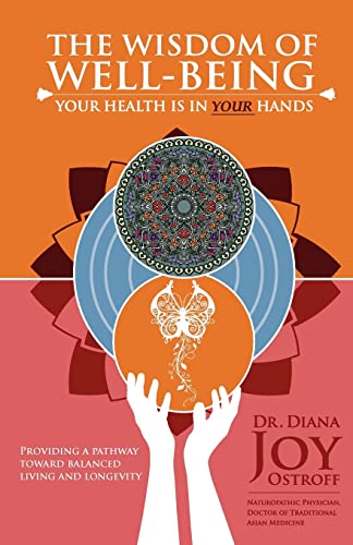 Beispielbild fr The Wisdom of Well-Being: Your Health is in Your Hands zum Verkauf von HPB Inc.