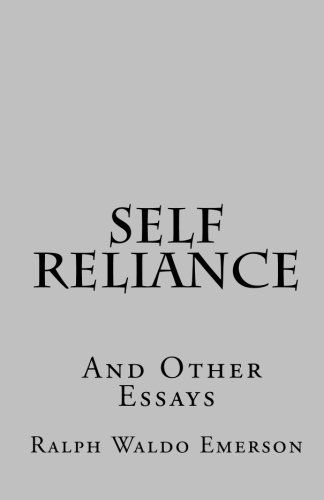 Self-Reliance and Other Essays (9781452847498) by Emerson, Ralph Waldo