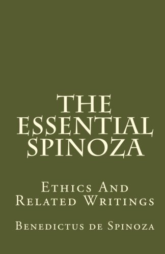9781452848334: The Essential Spinoza: Ethics And Related Writings