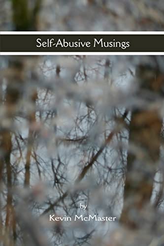 Self-Aubsive Musings - McMaster, Kevin