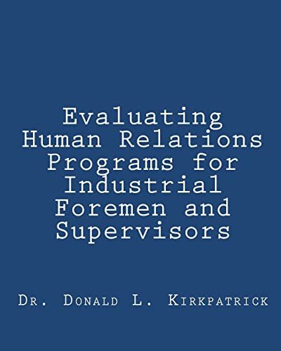 Stock image for Evaluating Human Relations Programs for Industrial Foremen and Supervisors for sale by SecondSale