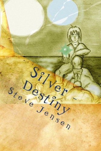Stock image for Silver: Destiny for sale by ThriftBooks-Atlanta