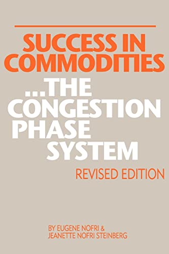 9781452852294: Success in Commodities...The Congestion Phase System