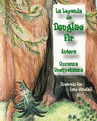 Stock image for La Leyenda de Douglas Fir: Douglas Fir y El Espiritu de La Navidad for sale by THE SAINT BOOKSTORE