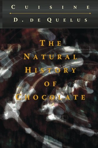 Imagen de archivo de The Natural History of Chocolate a la venta por Revaluation Books