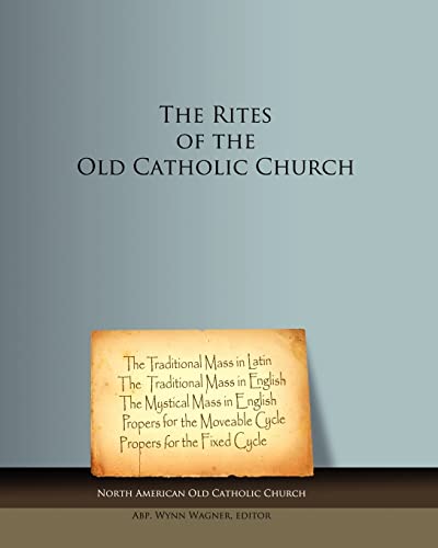 Stock image for The Rites of the Old Catholic Church: black and white for sale by ThriftBooks-Atlanta