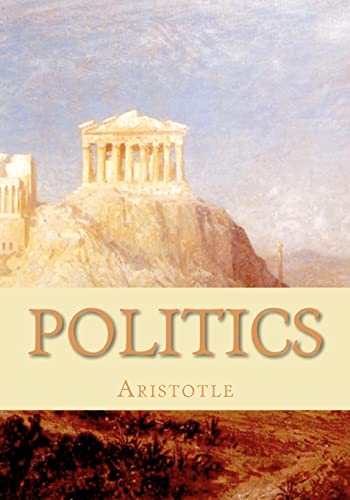 Stock image for Politics: A Treatise on Government for sale by Half Price Books Inc.