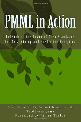 Stock image for PMML in Action: Unleashing the Power of Open Standards for Data Mining and Predictive Analytics for sale by Voyageur Book Shop