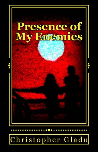 Imagen de archivo de Presence of My Enemies a la venta por Better World Books