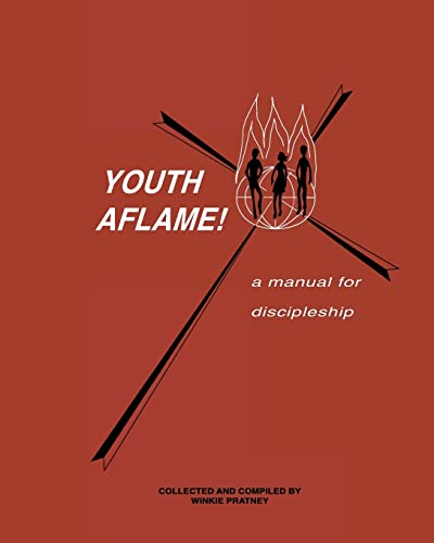 9781452862446: Youth Aflame!: A Manual for Discipleship