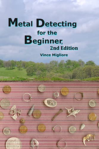 Imagen de archivo de Metal Detecting for the Beginner: 2nd Edition a la venta por Nealsbooks