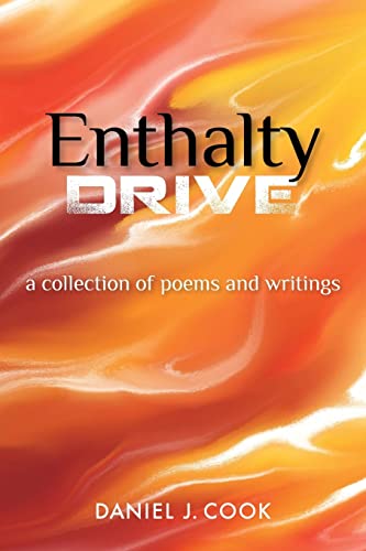 9781452865041: Enthalty Drive: A Collection of Poems and Writings