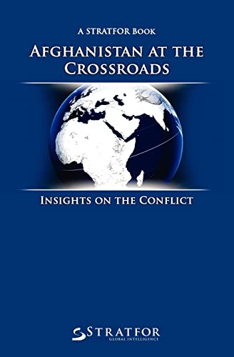 Imagen de archivo de Afghanistan at the Crossroads: Insights on the Conflict a la venta por Wonder Book