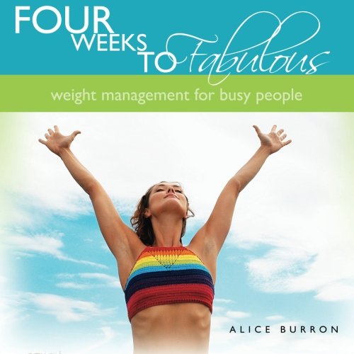 9781452867342: Four Weeks to Fabulous