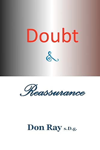 9781452869568: Doubt and Reassurance: There is a Purpose: Volume 1