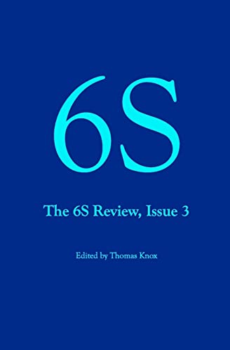 Imagen de archivo de 6S, The 6S Review, Issue 3 a la venta por THE SAINT BOOKSTORE