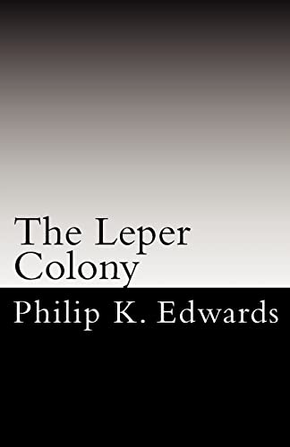 9781452875910: The Leper Colony