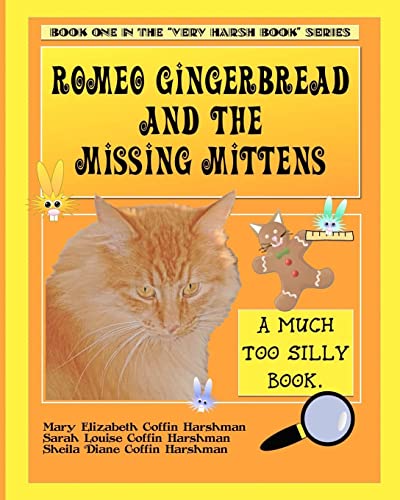 Beispielbild fr Romeo Gingerbread and the Missing Mittens zum Verkauf von THE SAINT BOOKSTORE