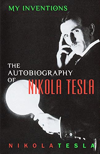 Beispielbild fr My Inventions: The Autobiography of Nikola Tesla zum Verkauf von HPB Inc.