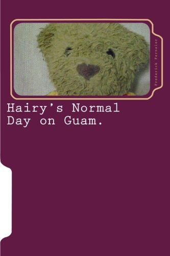 Beispielbild fr Hairy's Normal Day on Guam. (Volume 1) zum Verkauf von Revaluation Books