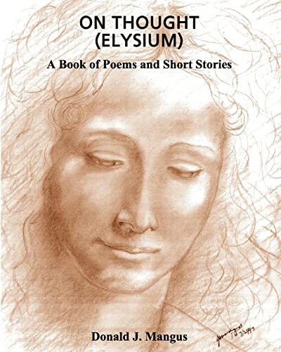 Stock image for On Thought (Elysium): A book of Poems and Short Stories for sale by THE SAINT BOOKSTORE