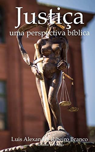 Beispielbild fr Justica: Uma Perspectiva Biblica zum Verkauf von THE SAINT BOOKSTORE