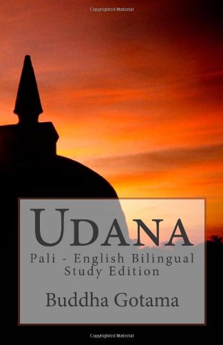 Stock image for Udana: Pali - English Bilingual Study Edition (Pali Edition) for sale by Midtown Scholar Bookstore