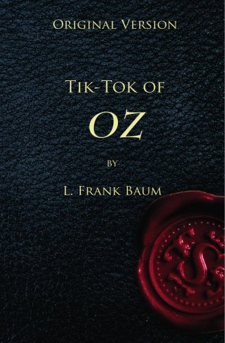 Tik-Tok of OZ - Original Version (9781452897080) by Baum, L. Frank