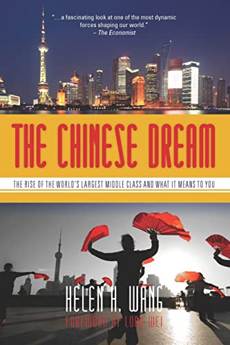 Stock image for The Chinese Dream : The Rise of the World's Largest Middle Class and What It Means to You for sale by Better World Books
