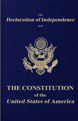 Imagen de archivo de The Declaration of Independence and the Constitution of the United States of America a la venta por Irish Booksellers