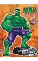 Marvel The Incredible Hulk: Nobody Smashes Hulk!: Super Special Book to Color (9781453012628) by Dalmatian Press