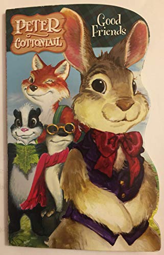 Stock image for Peter Cottontail Good Friends Board Book for sale by Wonder Book