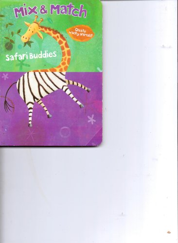 Beispielbild fr Mix & Match Create Wacky Animals ~ Safari Buddies zum Verkauf von SecondSale