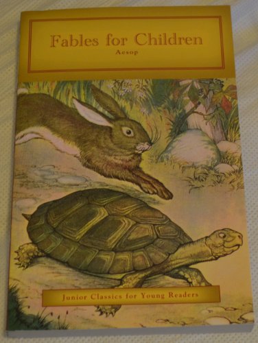 Beispielbild fr Fables for Children Aesop ((Junior Classics for Young Readers)) zum Verkauf von Better World Books