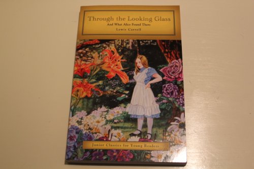 9781453055489: Through the Looking Glass (Junior Classics for Young Readers)