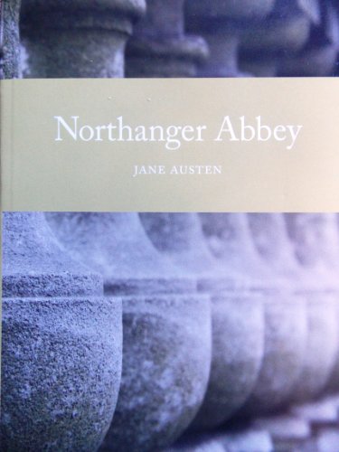 Stock image for Northanger Abbey by Jane Austen : Unabridged & Annotated Edition (Northanger Abbey) for sale by Wonder Book