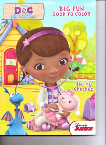 Stock image for Doc McStuffins Big Fun Book to Color ~ Had My Checkup for sale by SecondSale