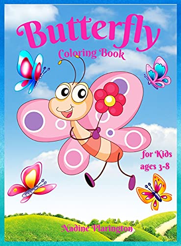 Stock image for Butterfly Coloring Book for Kids age 3-8: Amazing & Cute Butterfly for Girls & Boys Coloring Age 3-8 4-8 Adorable Designs for Children Best Gift Idea For Butterfly Lovers for sale by Bookmonger.Ltd